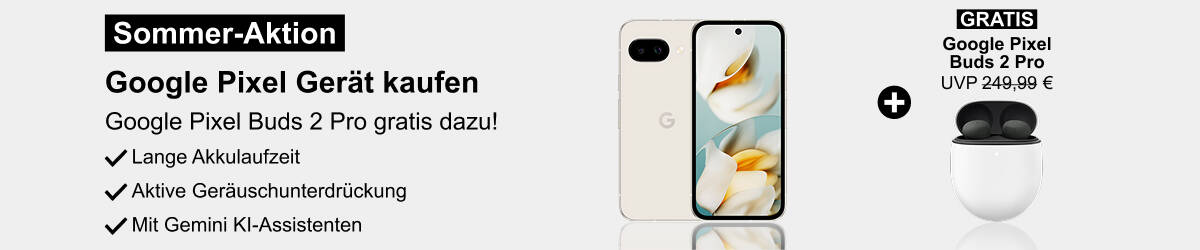 Google Pixel Reihe & Google Pixel Buds 2 Pro